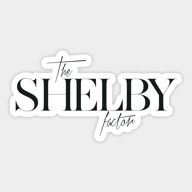 The Shelby Factor Sticker by TheXFactor